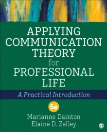 Image for Applying Communication Theory for Professional Life: A Practical Introduction