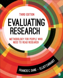 Evaluating Research: Methodology for People Who Need to Read Research