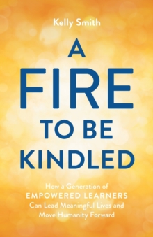 Image for A Fire to Be Kindled