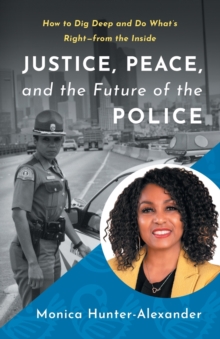 Image for Justice, Peace, and the Future of the Police