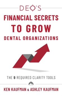Image for DEO's Financial Secrets to Grow Dental Organizations