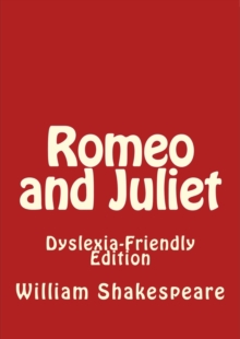 Image for Romeo and Juliet: Dyslexia-Friendly Edition