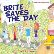 Image for Brite Saves the Day