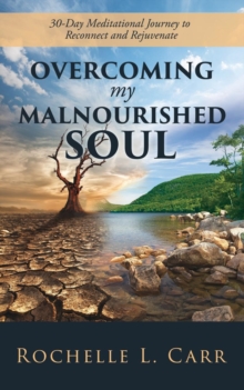 Image for Overcoming My Malnourished Soul