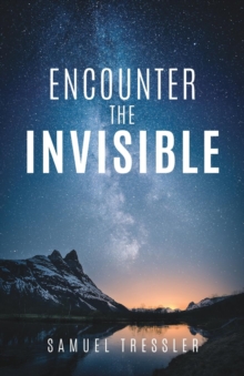 Image for Encounter the Invisible