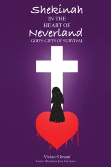 Shekinah In The Heart of Neverland