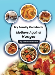 Image for My Family Cookbook : Mothers Against Hunger (Volume 1)
