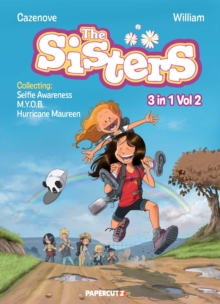 The Sisters 3-in-1 Vol. 2: Collecting ‘Selfie Awareness,’ ‘M.Y.O.B.,’ and ‘Hurricane Maureen’