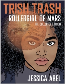 Image for Trish trash  : rollergirl of Mars
