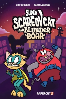 Image for Super Scaredy Cat and Blunder Boar
