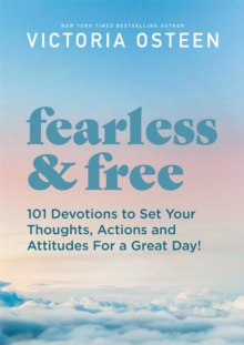 Image for Fearless and free : inspirational thoughts to set your attitude and actions for a great day!