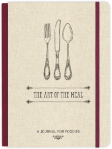 Art of the Meal Hardcover Journal