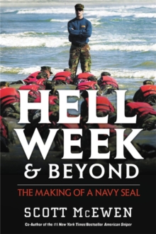 Hell Week and Beyond: The Making of a Navy Seal