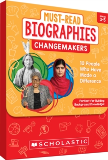 Image for Must-Read Biographies:  Change Makers : Knowledge-Building Stories of 10 People Who Have Made a Difference