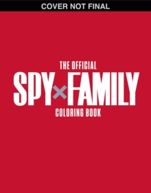 Image for Spy x Family: The Official Coloring Book