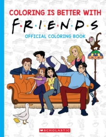 Image for Coloring is Better with Friends: Official Friends Coloring Book