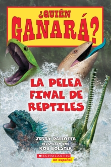 Image for Quien ganara? La pelea final de reptiles (Who Would Win? Ultimate Reptile Rumble)