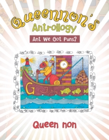 Image for Queennon'S Antrollogy: Ant We Got Puns?