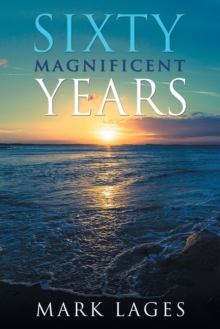 Image for Sixty Magnificent Years