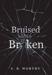 Image for Bruised but Not Broken