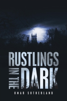 Image for Rustlings in the Dark