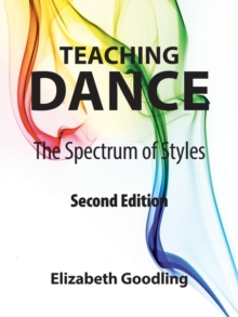 Image for Teaching Dance : The Spectrum of Styles