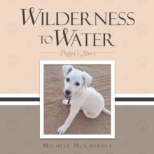 Image for Wilderness to water: Poppy's story