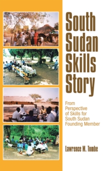 Image for South Sudan Skills Story: From Perspective of Skills for South Sudan Founding Member