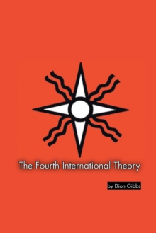 Image for The Fourth International Theory