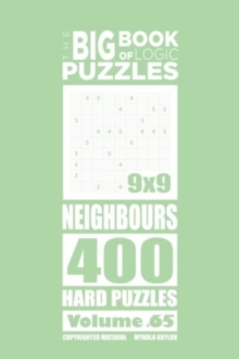 Image for The Big Book of Logic Puzzles - Neighbours 400 Hard (Volume 65)