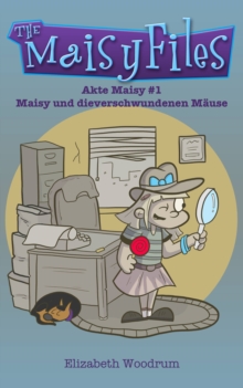 Image for Maisy und die verschwundenen Mause (Akte Maisy #1)