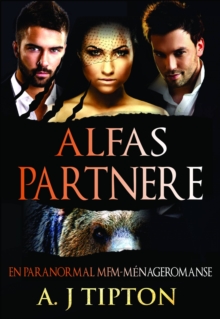 Image for Alfas Partnere: En Paranormal MFM-Menageromanse