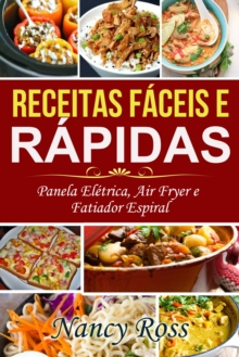 Image for Receitas Faceis e Rapidas: Panela Eletrica, Air Fryer e Fatiador Espiral