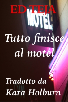 Image for Tutto Finisce Al Motel