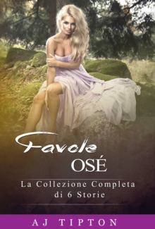 Image for Favole Ose: La Collezione Completa Di 6 Storie