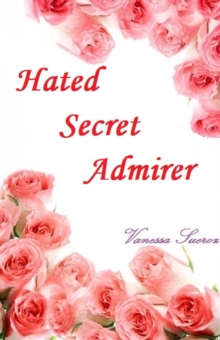 Image for Hated Secret Admirer