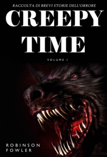 Image for Creepy Time Volume 1: Raccolta di Brevi Storie dell'Orrore