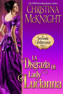 Image for La Disgrazia di Lady Lucianna (Le Intrepide Debuttanti, Libro 2)