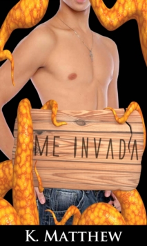 Image for Me Invada (Erotico Gay com Tentaculos)