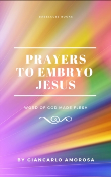 Image for Prayers to Embryo Jesus