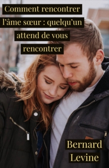 Image for Comment rencontrer l'ame sA ur: quelqu'un attend de vous rencontrer