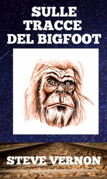 Image for Sulle tracce del Bigfoot