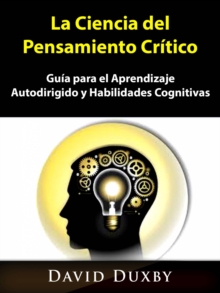 Image for La Ciencia del Pensamiento Critico