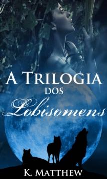 Image for Trilogia Dos Lobisomens