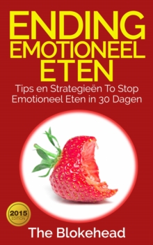 Image for Ending Emotioneel Eten - Tips En Strategieen to Stop Emotioneel Eten in 30 Dagen