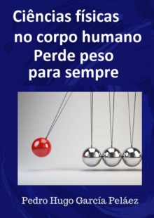 Image for Ciencias Fisicas No Corpo Humano Perde Peso Para Sempre