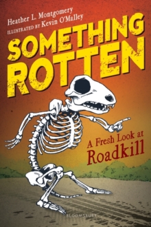 Image for Something rotten: a fresh look at roadkill