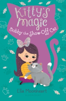 Image for Kitty's Magic 8: Bobby the Show-Off Cat
