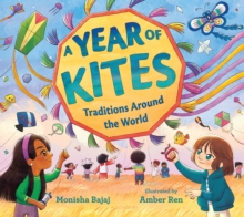 A year of kites: traditions around the world - Bajaj, Monisha