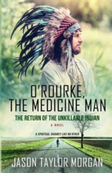 Image for O'Rourke, the Medicine Man